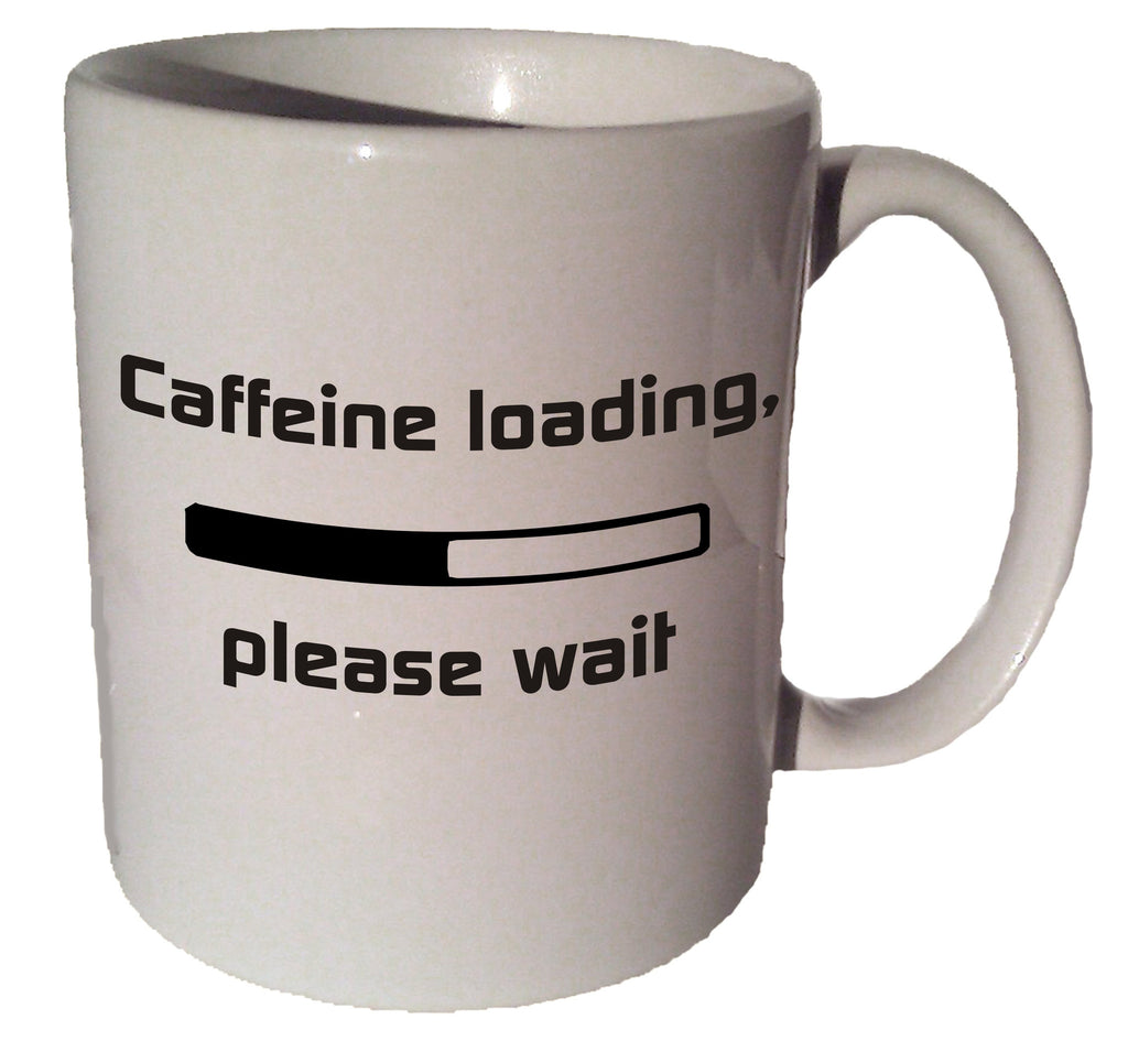 Caffeine loading quote 11 oz coffee tea mug