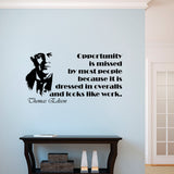 Edison Opportunity is missed Vinyl Decal Wall Sticker 30x16