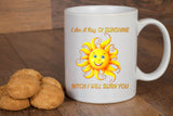 I Am A Ray of SUNSHINE 11 oz COFFEE MUG