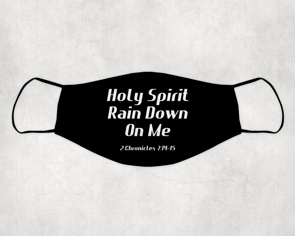 Holy Spirit rain down on me Adult FACE MASK Washable Reusable with Filter pocket and FILTER