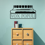 Vox Populi voice of the people Vinyl Wall Decal